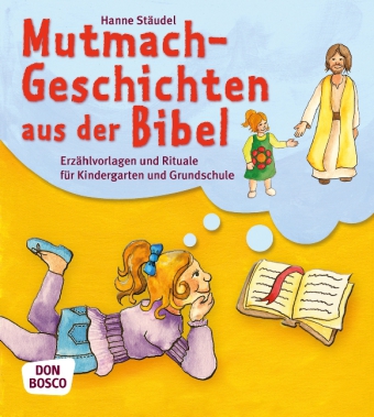 Mutmachgeschichten aus der Bibel