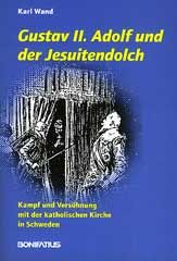 Gustav II. Adolf und der Jesuitendolch