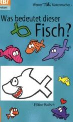 Was bedeutet dieser Fisch?                                                                                                                                                                                                                                                                                                                                                                                                                                                                    