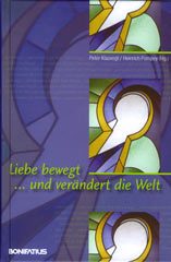 Liebe bewegt ... und verändert die Welt