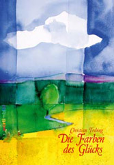 Die Farben des Glücks