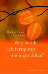 Wie werde ich fertig mit meinem Alter?