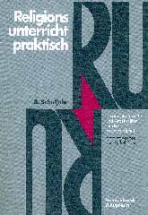 Religionsunterricht praktisch. Unterrichtsentwürfe und Arbeitshilfen für die Sekundarstufe I