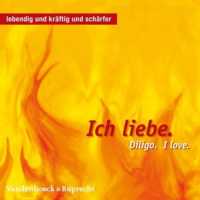 Ich liebe. diligo. I love