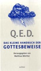 Q. E. D. – Das kleine Handbuch der Gottesbeweise
