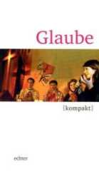 Glaube [kompakt]
