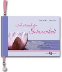 Ich wünsch dir Gelassenheit