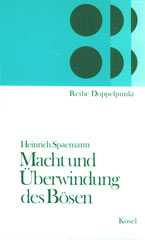 Macht und Überwindung des Bösen