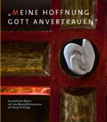 „Meine Hoffnung Gott anvertrauen“