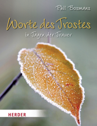 Worte des Trostes In Tagen der Trauer                                                                                                                                                                                                                                                                                                                                                                                                                                                                