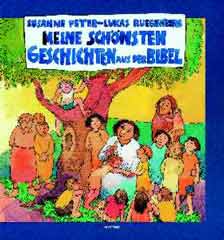 Meine schönsten Geschichten aus der Bibel