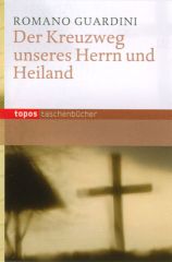 Der Kreuzweg unseres Herrn und Heilandes