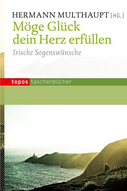 Möge Glück dein Herz erfüllen