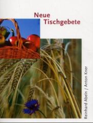 Neue Tischgebete