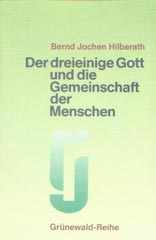 Der dreieinige Gott und die Gemeinschaft der Menschen