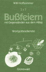 3 x 7 Bußfeiern mit Gegenständen aus dem Alltag