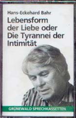 Lebensform der Liebe oder die Tyrannei der Intimität