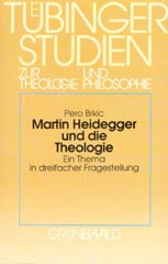 Martin Heidegger und die Theologie