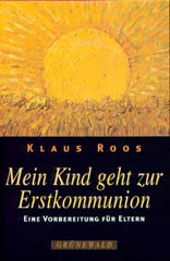 Mein Kind geht zur Erstkommunion