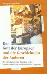 Der Gott der Europäer und die Geschichte(n) der Anderen