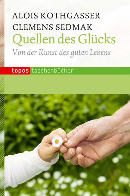 Quellen des Glücks