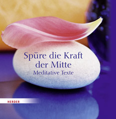 Spüre die Kraft der Mitte