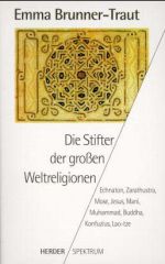 Die Stifter der großen Weltreligionen