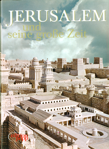 Jerusalem und seine große Zeit