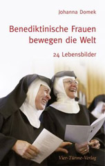 Benediktinische Frauen bewegen die Welt