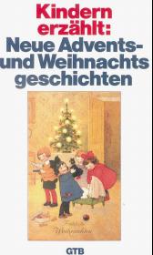 Neue Advents- und Weihnachtsgeschichten