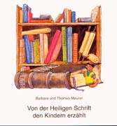 Von der heiligen Schrift den Kindern erzählt