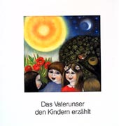 Das Vaterunser den Kindern erzählt