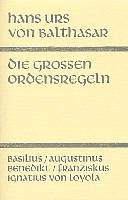Die großen Ordensregeln