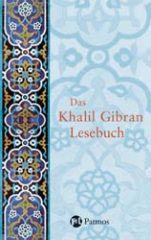 Das Khalil Gibran-Lesebuch
