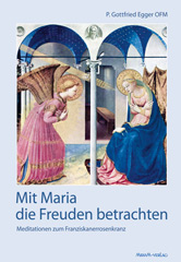 Mit Maria die Freuden betrachten