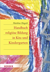 Handbuch religiöse Bildung in Kindergarten und Kita