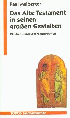 Das Alte Testament in seinen großen Gestalten