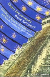 Wozu Religion?