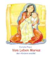 Vom Leben Marias den Kindern erzählt