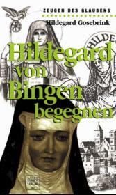 Hildegard von Bingen begegnen
