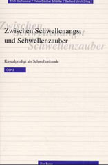 Zwischen Schwellenangst und Schwellenzauber