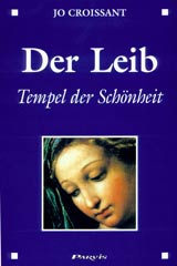 Der Leib – Tempel der Schönheit