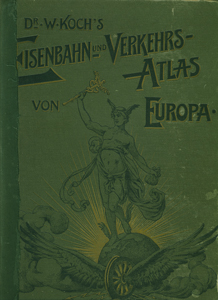 Dr. W. Koch's Verkehrs-Atlas von Europa