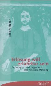 Erlösung will erfahrbar sein