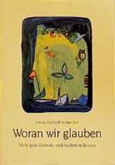 Woran wir glauben