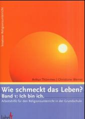 Wie schmeckt das Leben?