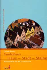 Symbolkreis Haus – Stadt – Steine