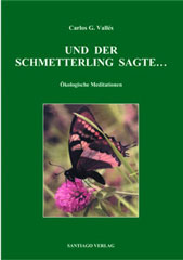 Und der Schmetterling sagte...