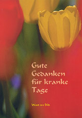 Gute Gedanken für kranke Tage