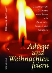 Advent und Weihnachten feiern